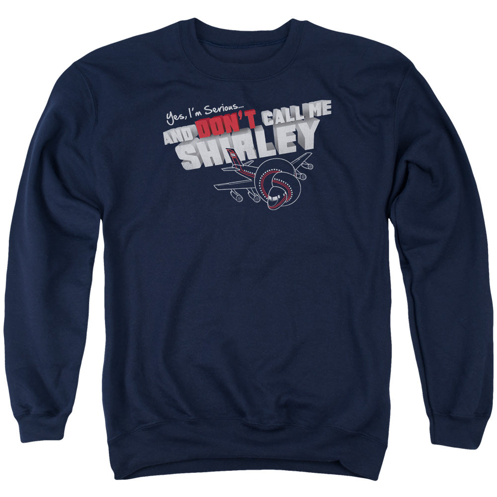 Airplane - Dont Call Me Shirley - Adult Crewneck Sweatshirt - Navy