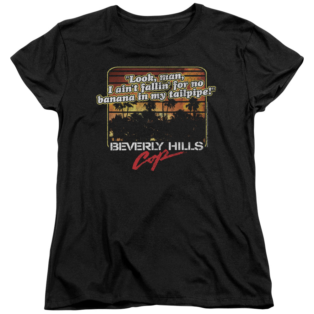 BEVERLY HILLS COP BANANA IN MY TAILPIPE - S/S WOMENS TEE - BLACK T-Shirt
