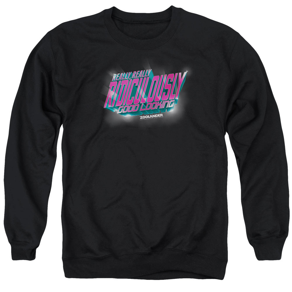 Zoolander - Ridiculously Good Looking - Adult Crewneck Sweatshirt - Black