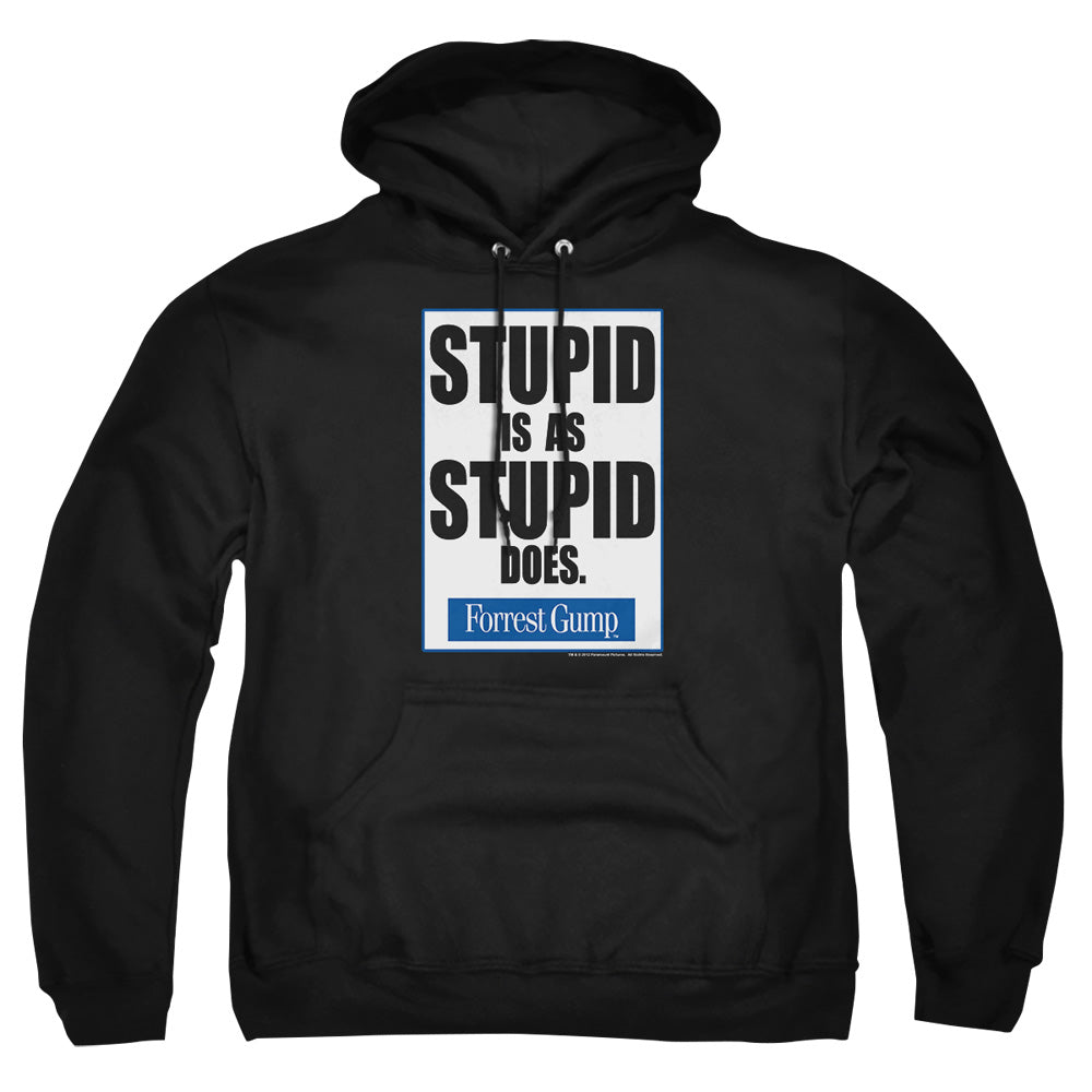 Forrest Gump - Stupid Is - Adult Pull-over Hoodie - Black