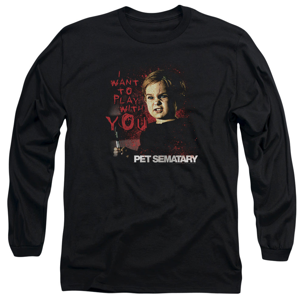 Pet Sematary - I Want To Play - Long Sleeve Adult 18/1 - Black T-shirt