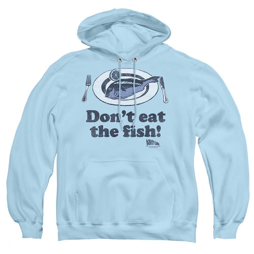 Airplane - Dont Eat The Fish - Adult Pull-over Hoodie - Light Blue