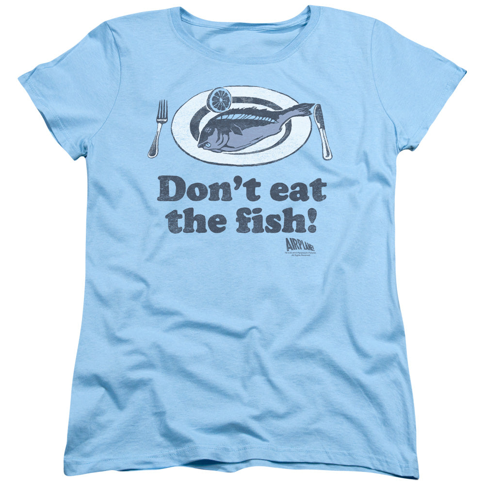 Airplane - Dont Eat The Fish - Short Sleeve Womens Tee - Light Blue T-shirt