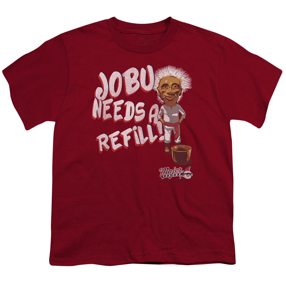 Major League - Jobu Needs A Refill - Short Sleeve Youth 18/1 - Cardinal T-shirt