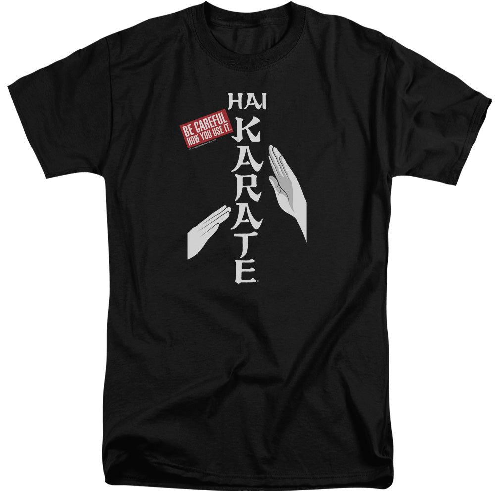 Hai Karate - Be Careful - Short Sleeve Adult Tall - Black T-shirt