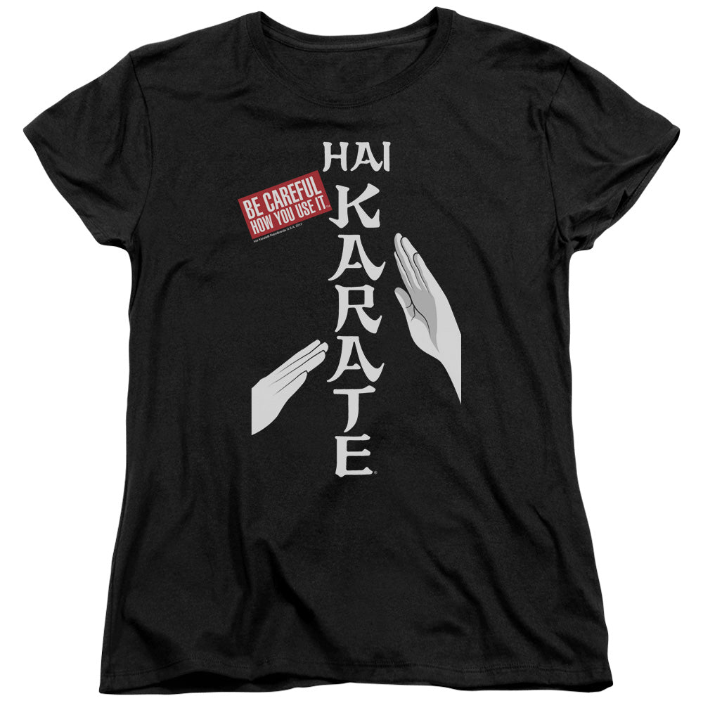 Hai Karate - Be Careful - Short Sleeve Womens Tee - Black T-shirt