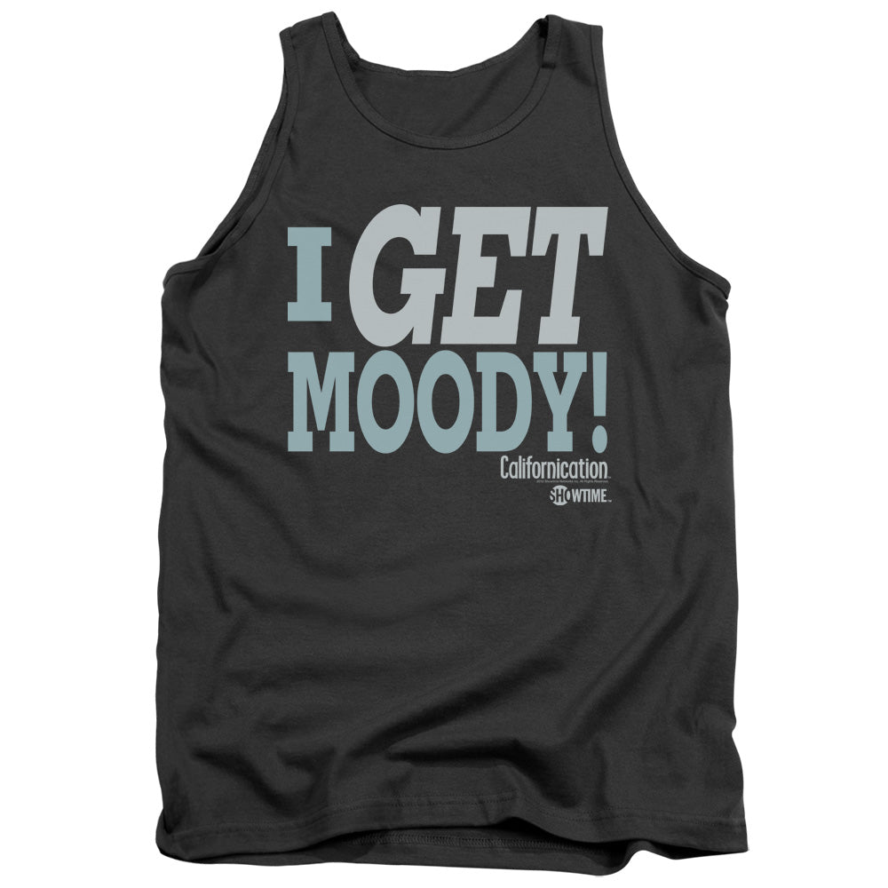 Californication - I Get Moody - Adult Tank - Charcoal