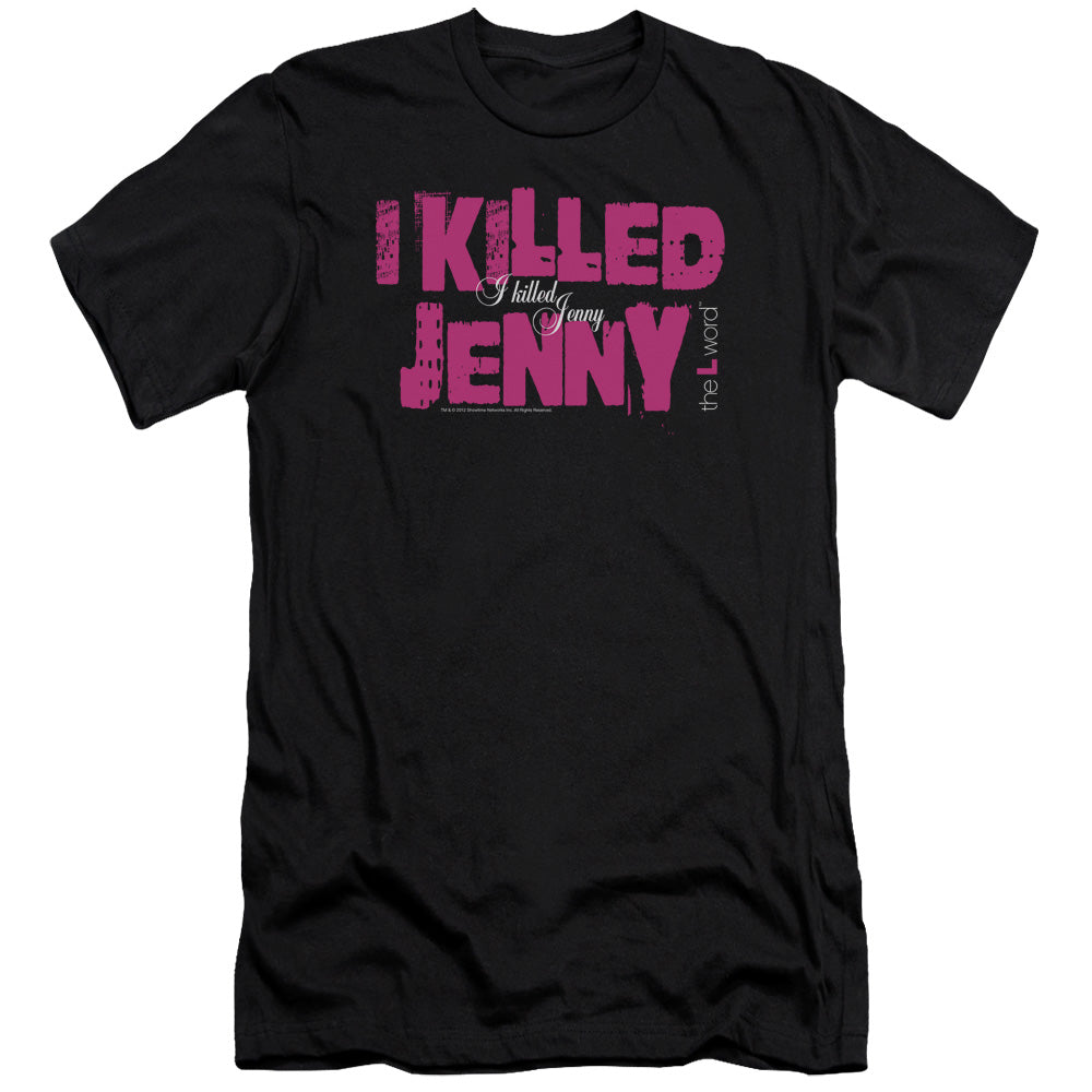 The L Word - I Killed Jenny-premuim Canvas Adult Slim Fit 30/1 - Black