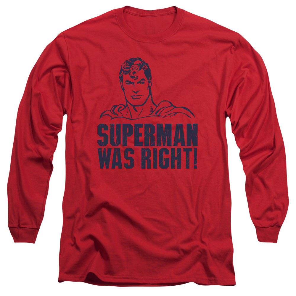 Superman - Was Right - Long Sleeve Adult 18/1 - Red T-shirt