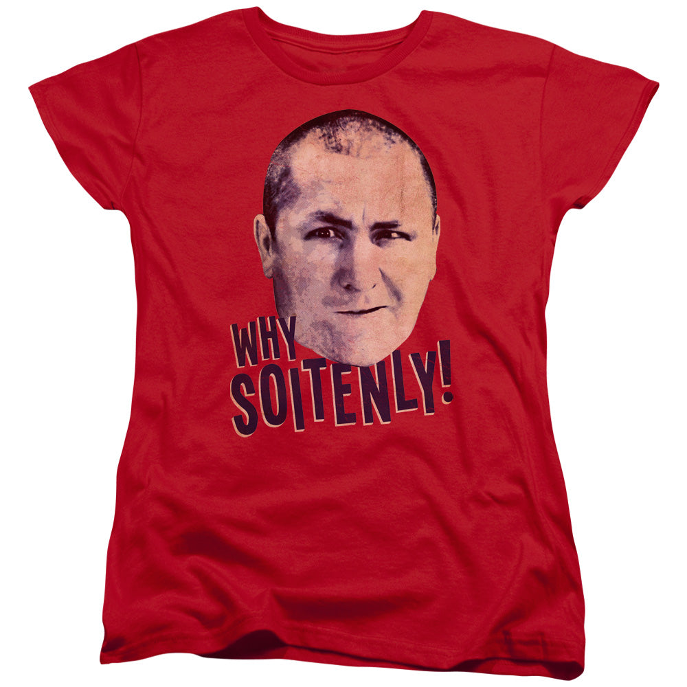 Three Stooges - Why Soitenly - Short Sleeve Womens Tee - Red T-shirt