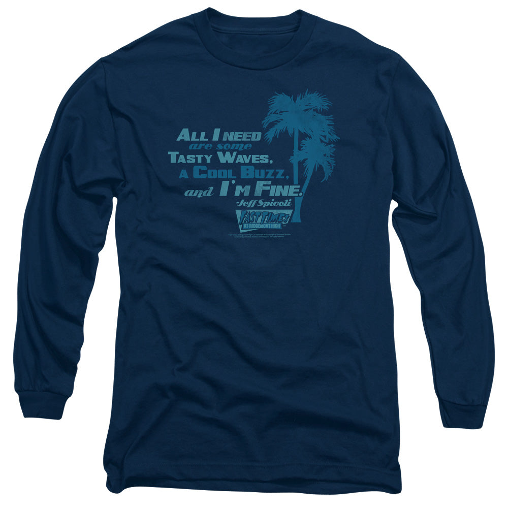 Fast Times Ridgemont High - All I Need - Long Sleeve Adult 18/1 - Navy - Sm - Navy T-shirt