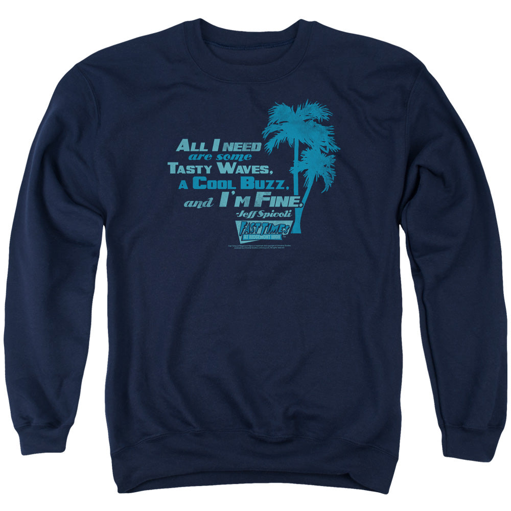 Fast Times Ridgemont High - All I Need - Adult Crewneck Sweatshirt - Navy