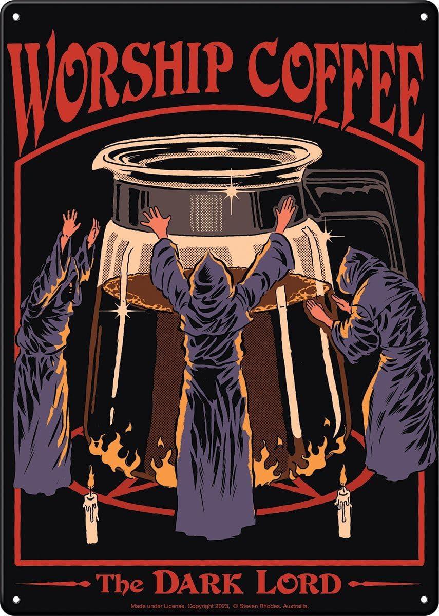 Steven Rhodes Worship Coffee Metal Sign