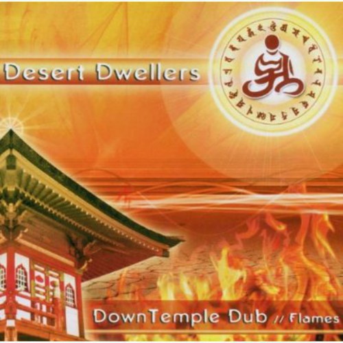 Desert Dwellers - Downtemple Dub: Flames