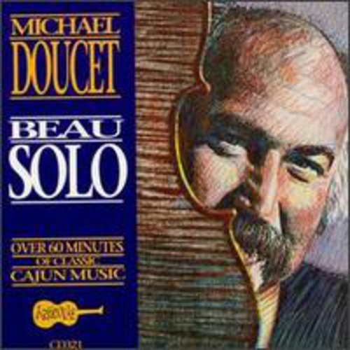 Michael Doucet - Beau Solo