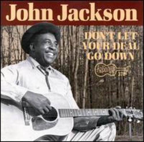 John Jackson - Don't Let Your Deal Go Down