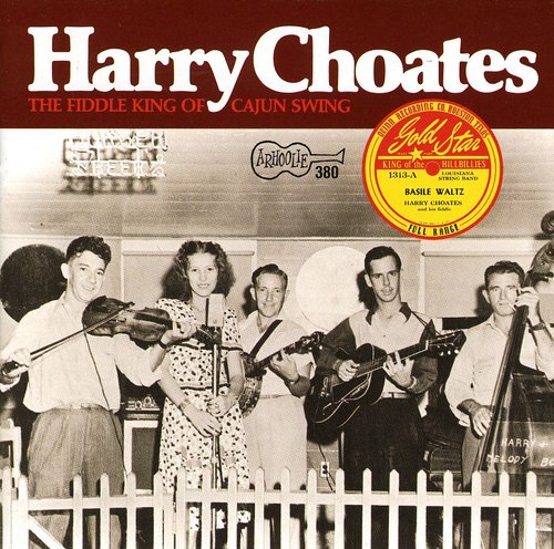 Harry Choates - Fiddle King of Cajun Swing