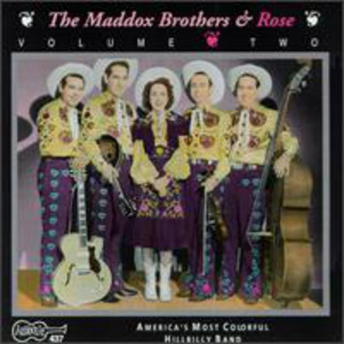 Maddox Brothers/ Rose Maddox - America's Most Colorful Hillbilly Band 2