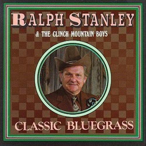 Ralph Stanley - Classic Bluegrass