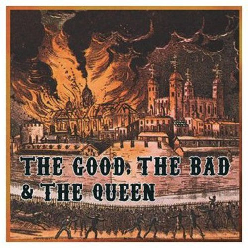 Good the Bad & the Queen - Good the Bad & the Queen