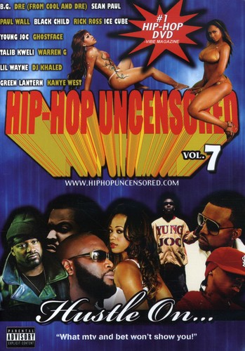 Hip Hop Uncensored: Volume 7: Hustle On