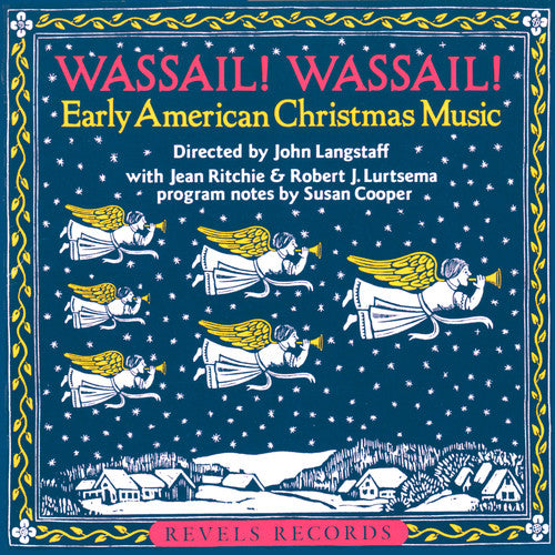 John Langstaff - Wassail Wassial: Early American Christmas Music