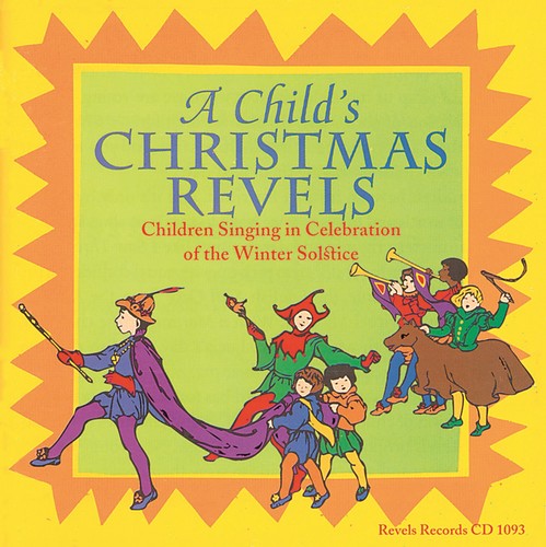 Revels - A Child's Christmas Revels