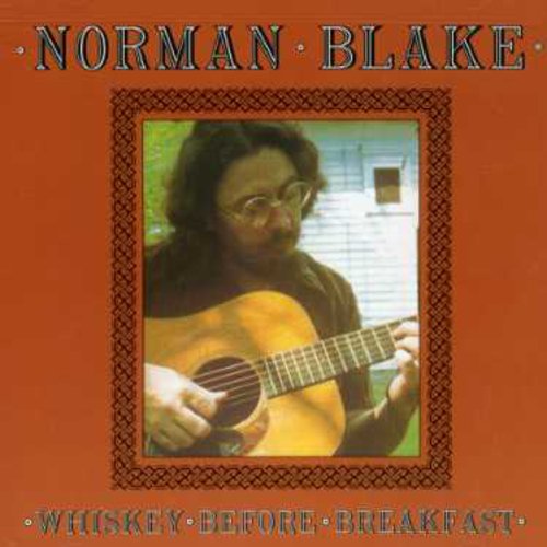 Norman Blake - Whiskey Before Breakfast
