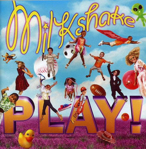Milkshake - Play!