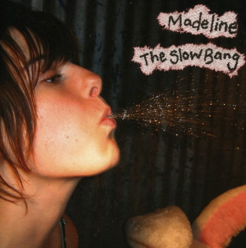 Madeline - Slow Bang