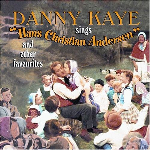 Danny Kaye - Selections from Hans Christian Andersen