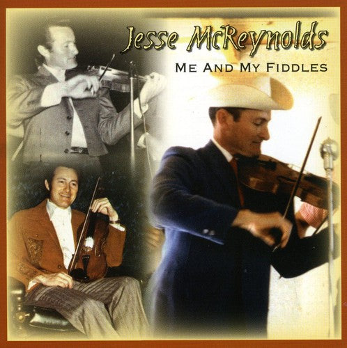Jesse McReynolds - Me and My Fiddles
