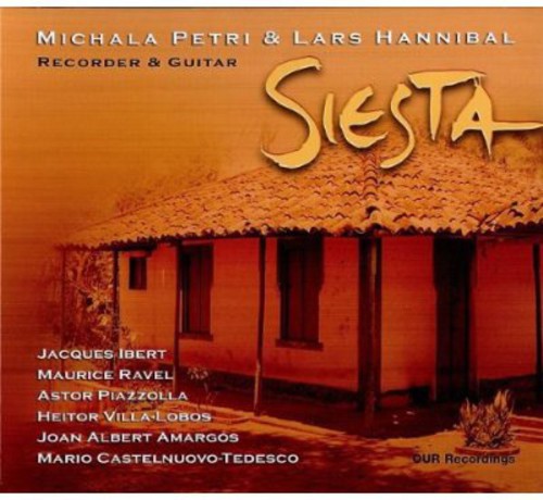 Ibert/ Ravel/ Petri/ Hannibal - Siesta: Recorder & Guitar