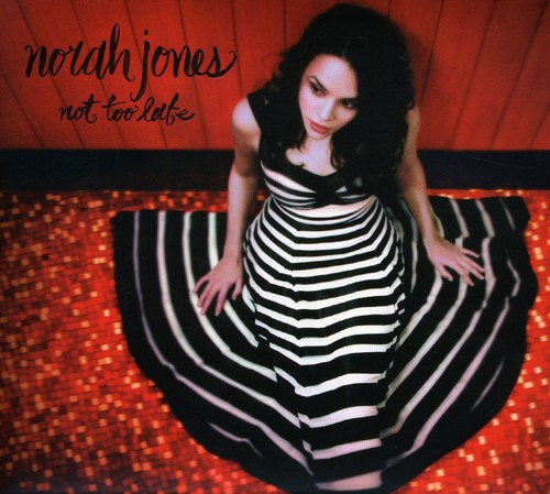 Norah Jones - Not Too Late