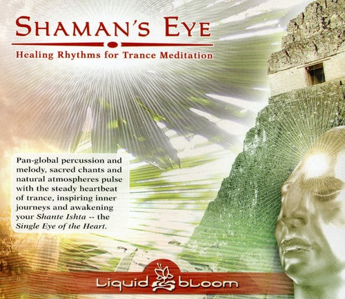 Liquid Bloom - Shaman's Eye