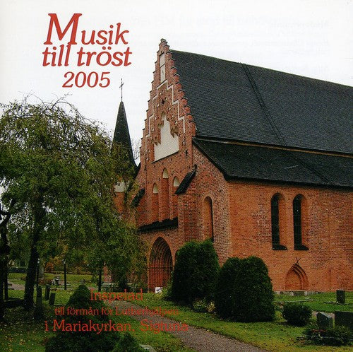 Bach/ Faure/ Telemann/ Medverkande Musiker - Musik Till Trost 2005