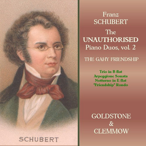 Schubert/ Goldstone/ Clemmow - Unauthorized Piano Duos 2