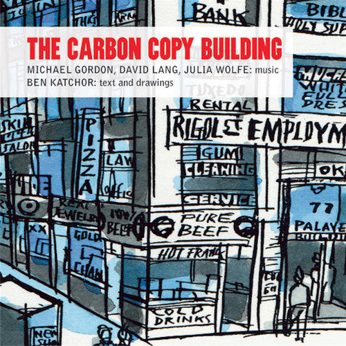 Gordon/ Lang/ Wolfe - Carbon Copy Building