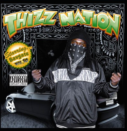Thizz Nation, Vol. 10: Bavgate
