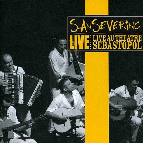 Sanseverino - Live Au Thetre Sebastopol