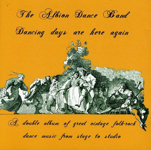 Albion Dance Band - Dancing Days Are Here Again