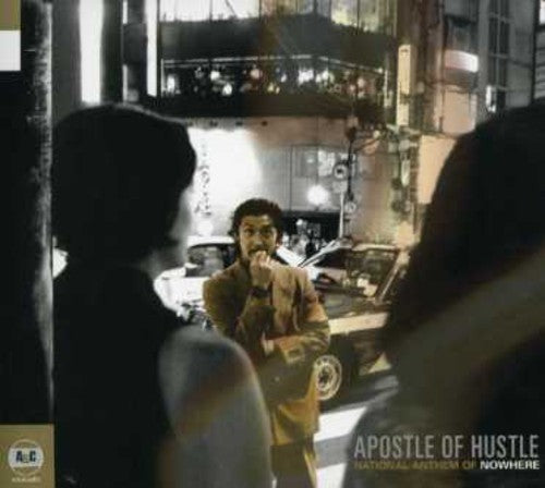 Apostle of Hustle - National Anthem of Nowhere