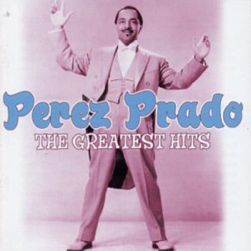 Perez Prado - Greatest Hits