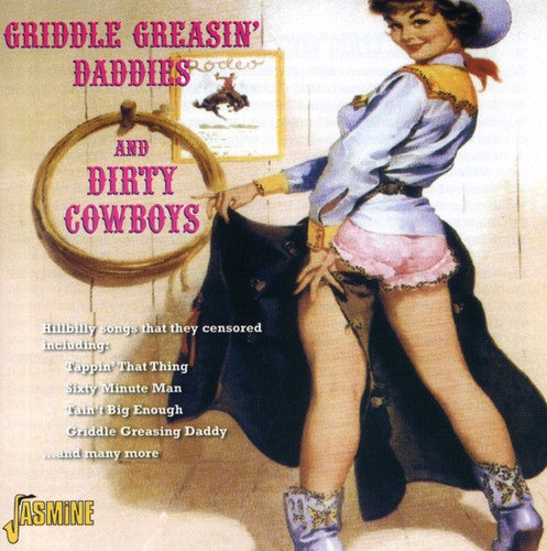 Griddle Greasin Daddies & Dirty Cowboys/ Various - Griddle Greasin Daddies and Dirty Cowboys