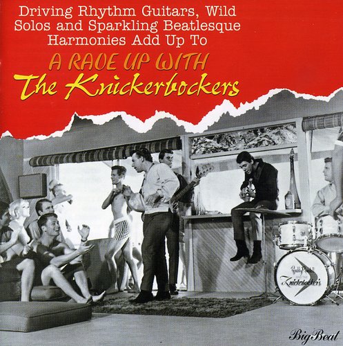 Knickerbockers - Rave Up with the Knickerbockers