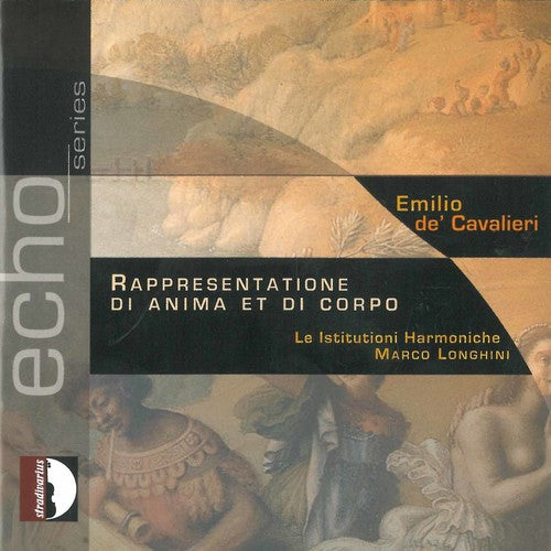 Cavalieri/ Bertagnolli/ Mattei/ Rossetti - Rappresemtatione Di Anima E Di Corpo