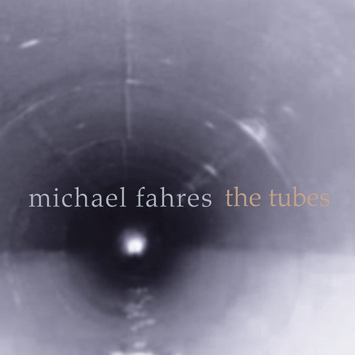 Fahres/ Hassell/ Nazarian/ Atkins - Tubes