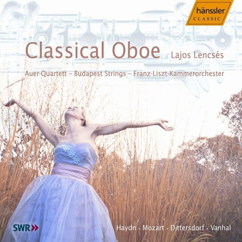 Mozart/ Lencses/ Auer Quartet/ Budapest Strings - Classical Oboe