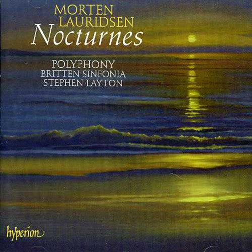 Lauridsen/ Polyphony/ Britten Sinfonia/ Layton - Nocturnes