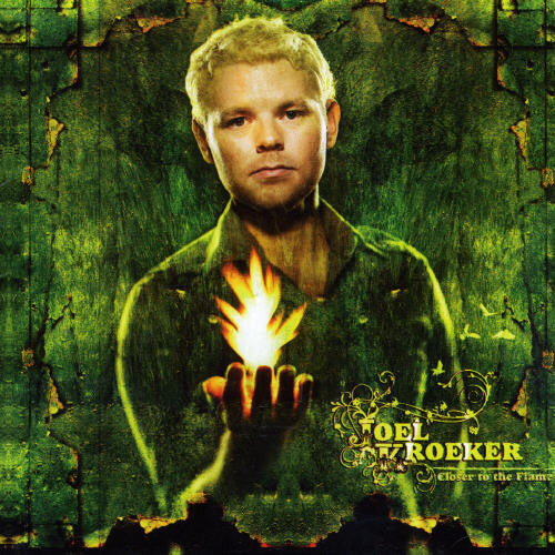 Joel Kroeker - Closer to the Flame